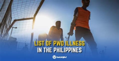 List of PWD Illness in the Philippines .